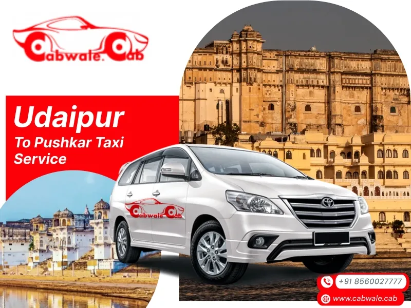 Best Udaipur to Pushkar Taxi Servive