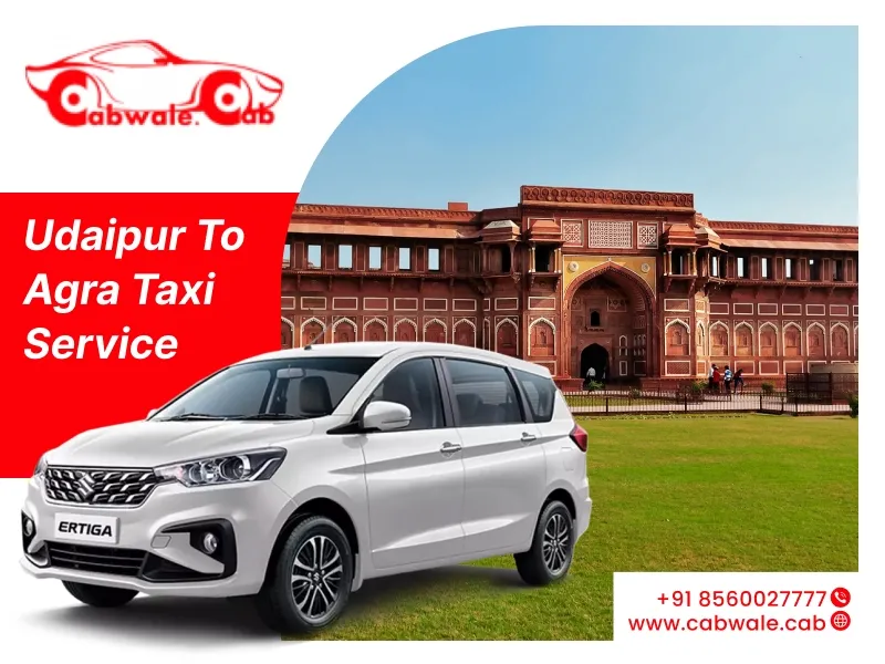 Udaipur to Agra Taxi Service - Cabwale