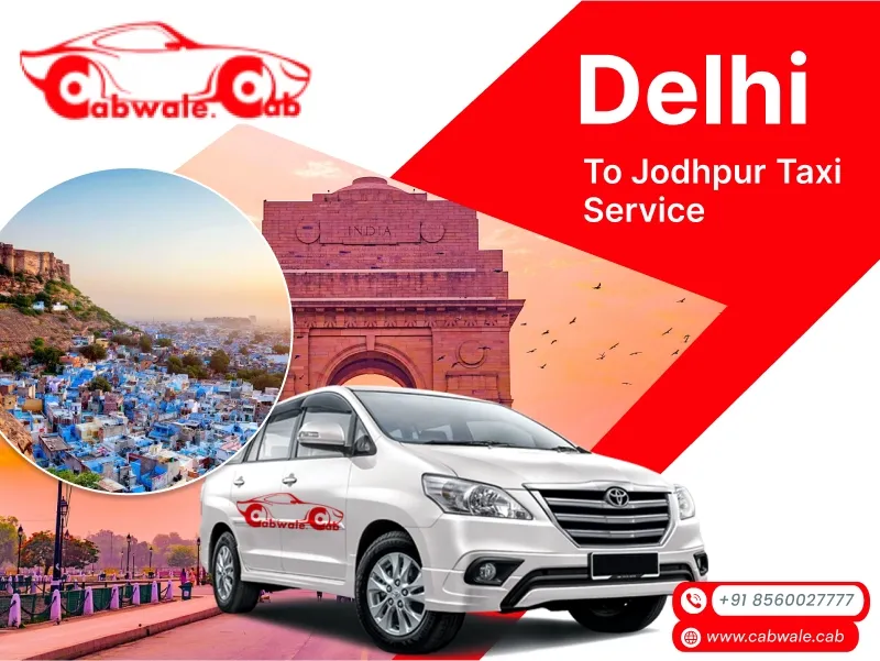 Delhi to Jodhpur taxi service