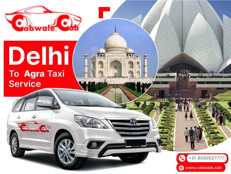 Delhi to Agra taxi service